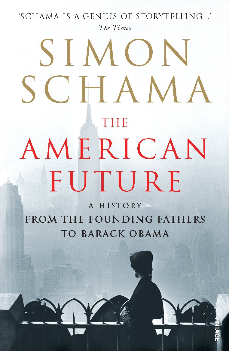 The American Future - Simon Schama